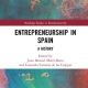 Entrepreneurship in Spain a History