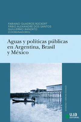 Aguas y políticas públicas en Argentina, Brasil y México